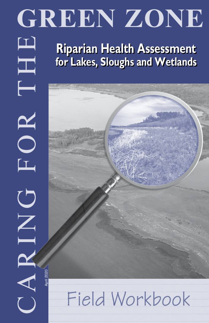 Green Zone: Riparian Health Assessment for Lakes, Sloughs, and Wetlands