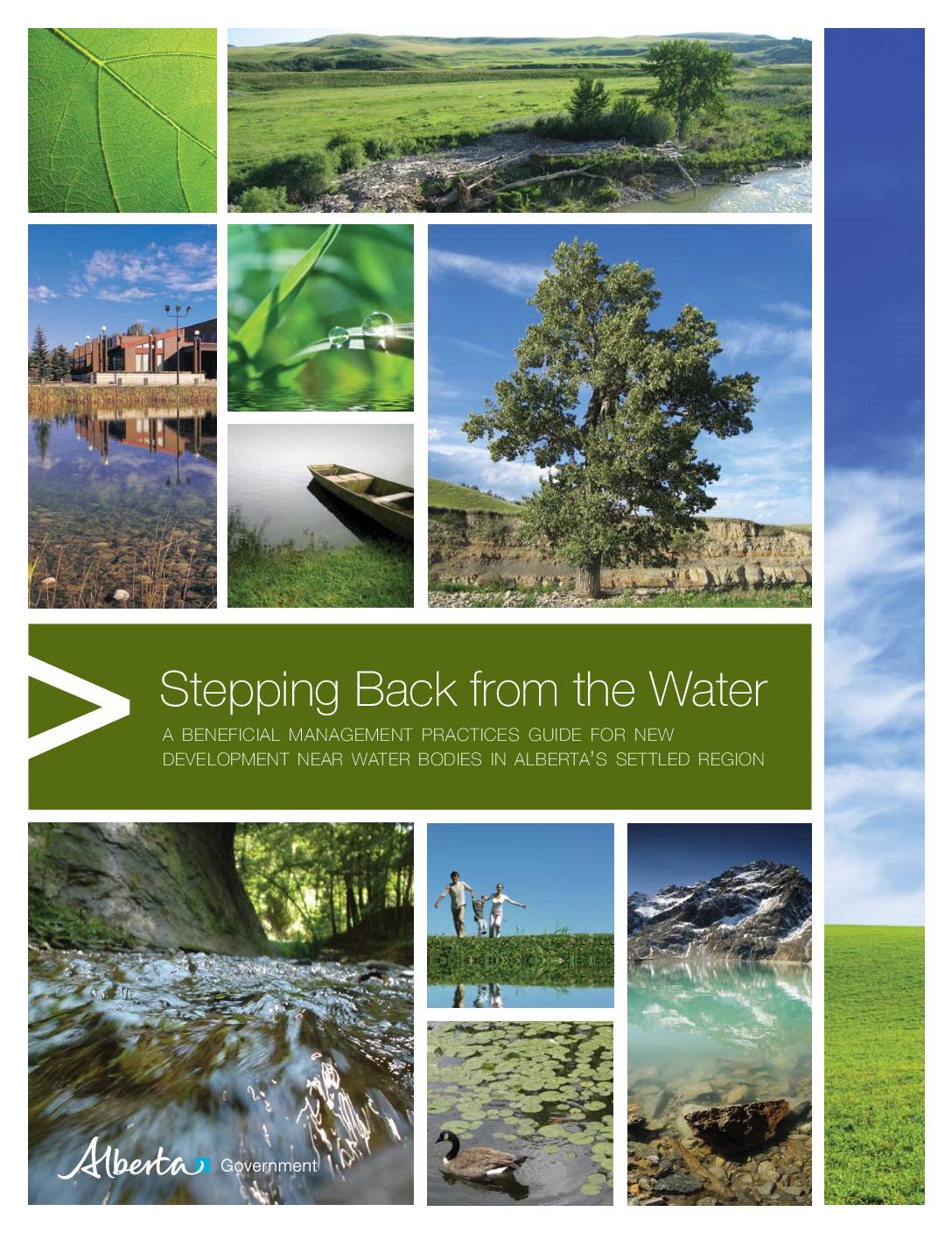 Stepping Back from the Water: A Beneficial Management Practices Guide for New Development Near Water Bodies in Alberta’s Settled Region