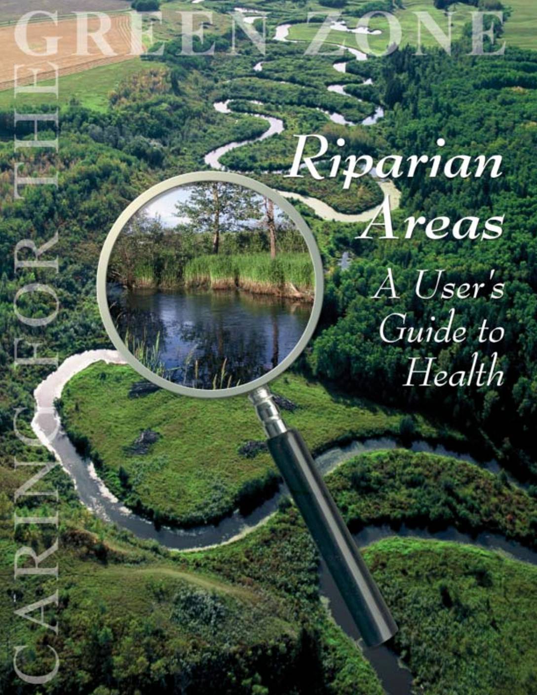 Riparian Areas: A Users Guide to Health