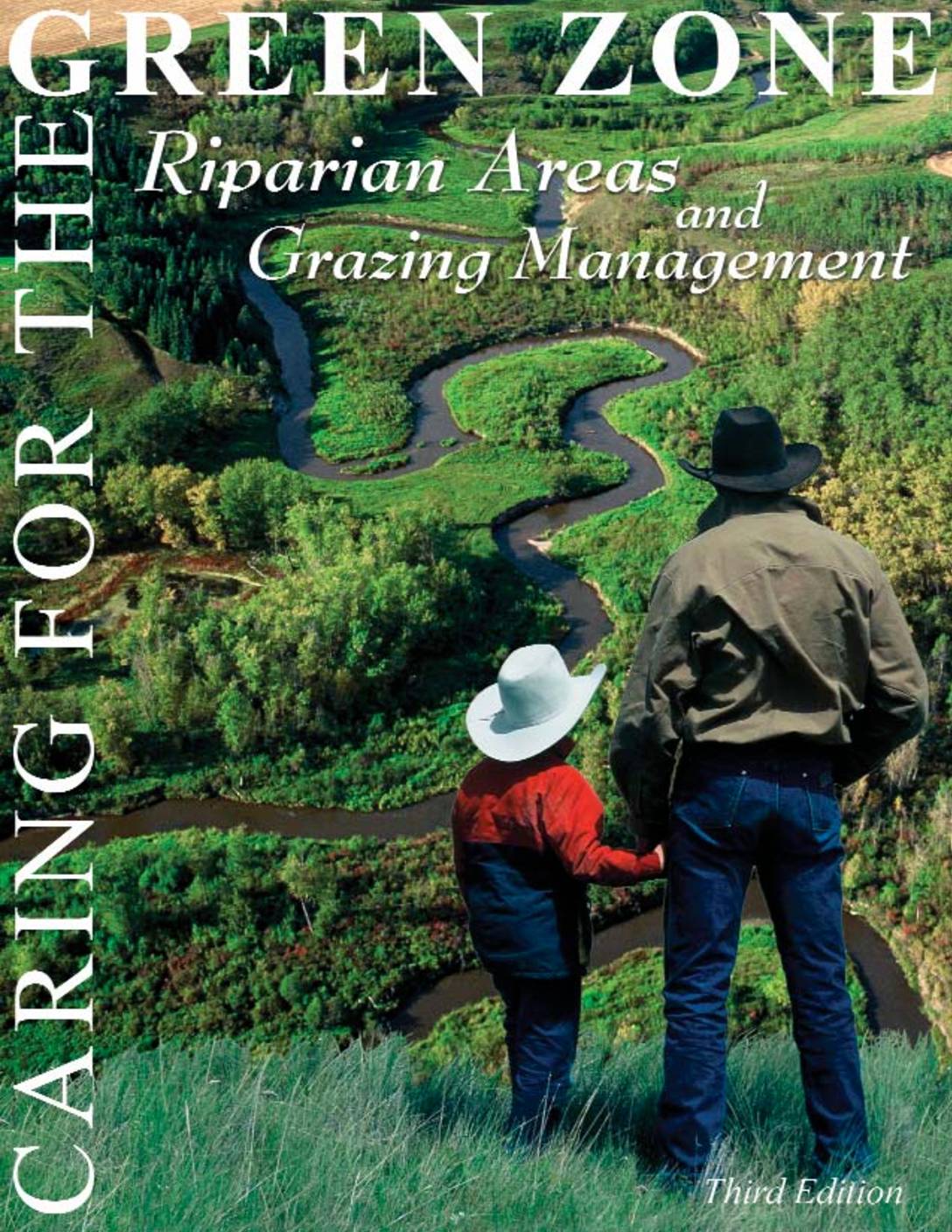 Riparian Areas: Caring for the Green Zone – Riparian Areas and Grazing Management